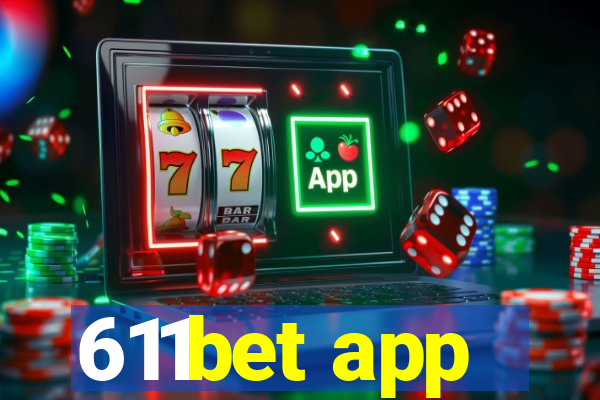 611bet app